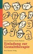 Einladung zur Gestalttherapie. Eine Einführung mit Beispielen.