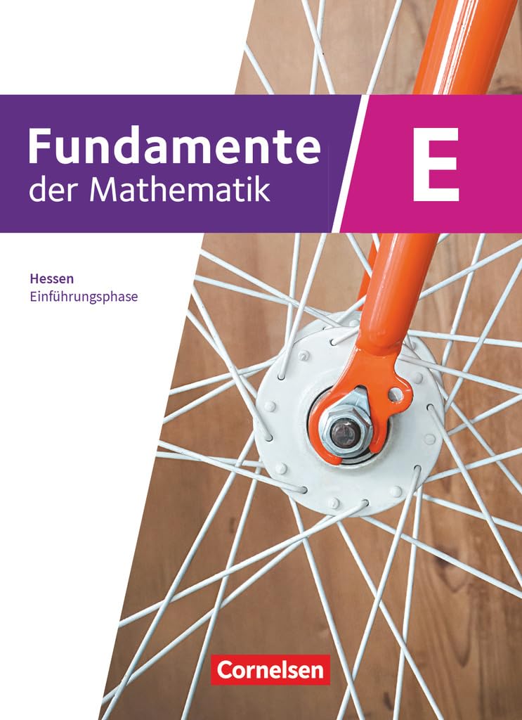 Fundamente der Mathematik - Hessen ab 2025 - 11. Schuljahr/Einführungsphase: Schulbuch - Mit digitalen Hilfen und interaktiven Zwischentests/ durchgerechneten Beispielen