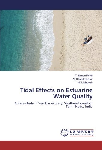 Tidal Effects on Estuarine Water Quality: A case study in Vembar estuary, Southeast coast of Tamil Nadu, India