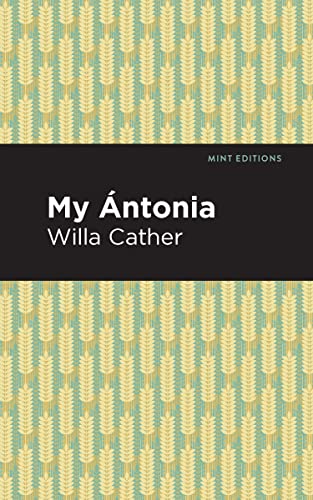 My Ántonia (Mint Editions―Women Writers)