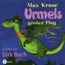 Urmels grosser Flug. 2 CDs . In vielen Stimmerm erzählt von Dirk Bach