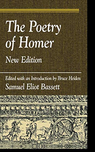 The Poetry of Homer: Edited with an Introduction by Bruce Heiden, New Edition (Greek Studies)