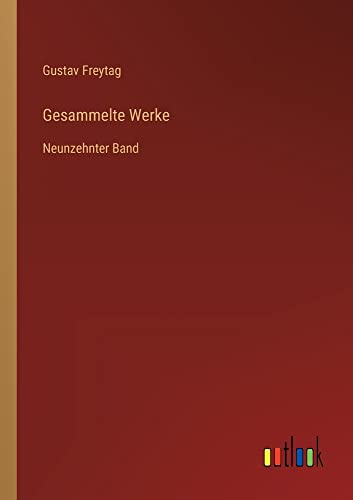 Gesammelte Werke: Neunzehnter Band