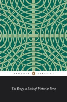 The Penguin Book of Victorian Verse (Classic, 20th-Century, Penguin)