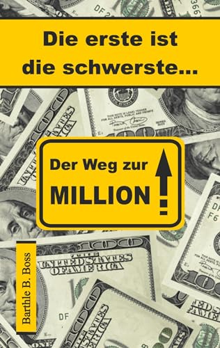 Die erste ist die schwerste: Der Weg zur Million