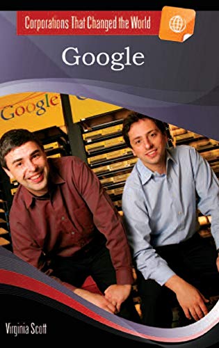 Google (Corporations That Changed the World)