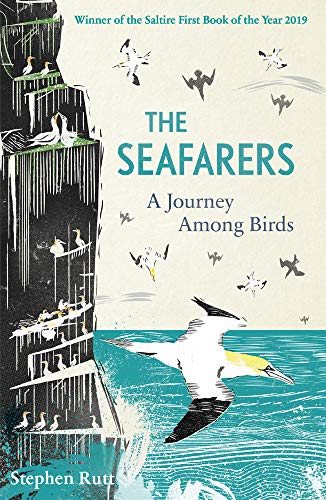 Stephen Rutt The Seafarers, A Journey Among Birds