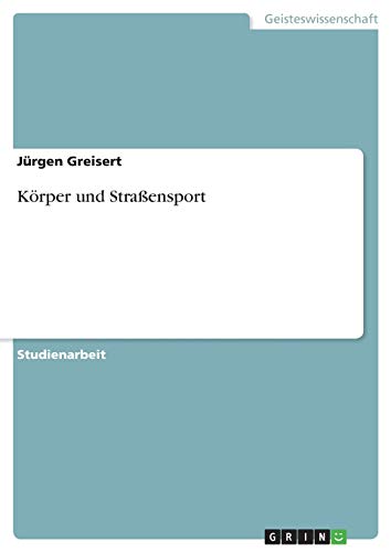 Körper und Straßensport