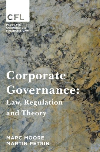 Corporate Governance: Law, Regulation and Theory (Palgrave Corporate and Financial Law)