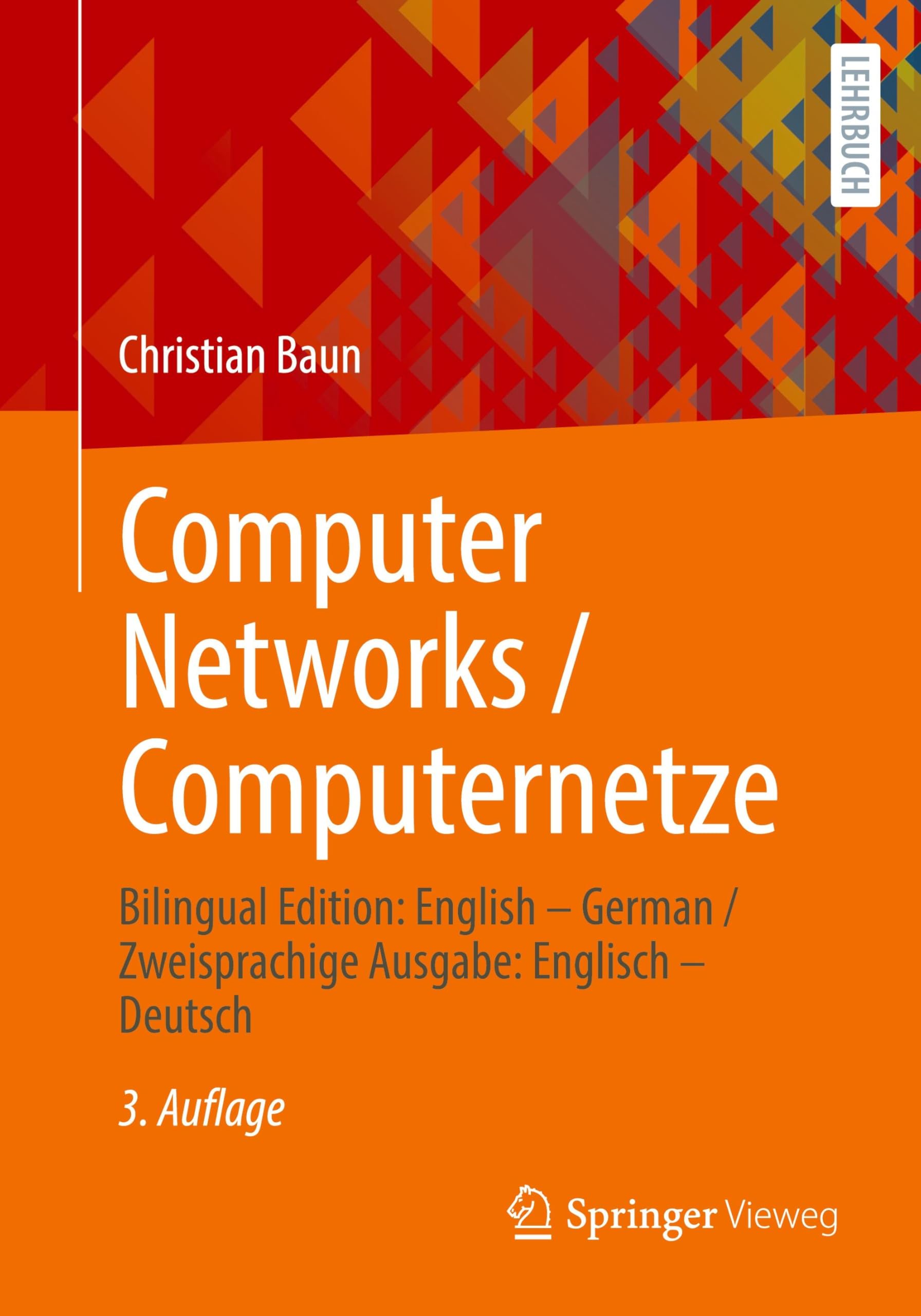 Computer Networks / Computernetze: Bilingual Edition: English – German/Zweisprachige Ausgabe: Englisch – Deutsch