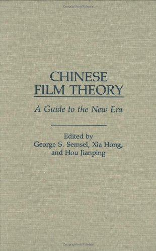 Chinese Film Theory: A Guide to the New Era