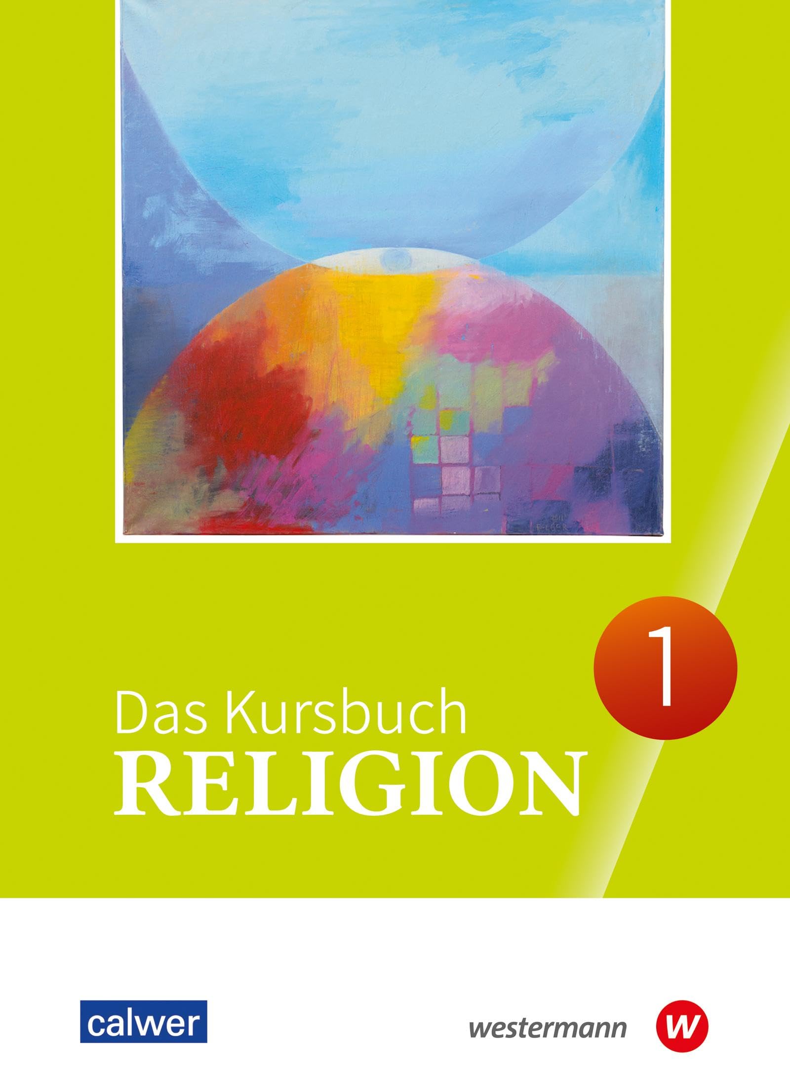 Das Kursbuch Religion - Ausgabe 2025: Schulbuch 1 (Klasse 5/6)