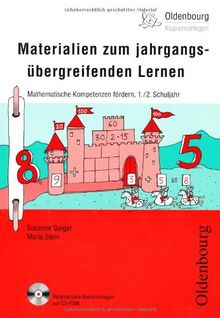 Materialien zum jahrgangsübergreifenden Lernen 1./2. Schuljahr. Mathematische Kompetenzen fördern