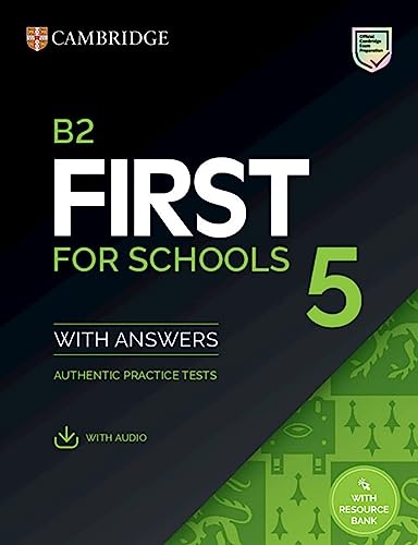 First for Schools 5. Student's Book with Answers with downloadable audio with Resource Bank