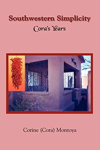 Southwestern Simplicity: Cora's Years