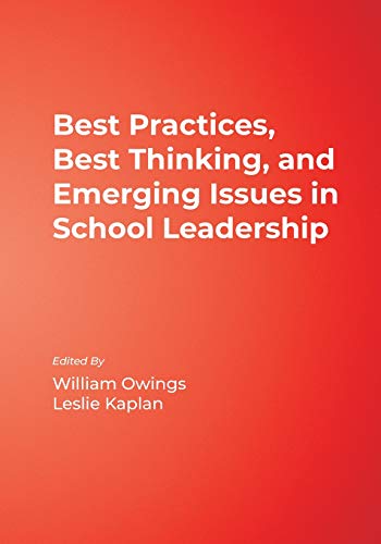 Best Practices, Best Thinking, and Emerging Issues in School Leadership