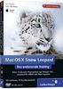 Mac OS X 10.6 Snow Leopard - das umfassende Training