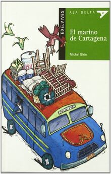 El marino de Cartagena (Ala Delta - Serie verde, Band 31)