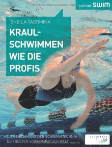 Kraulschwimmen wie die Profis: Die Geheimnisse der Schwimmtechnik der besten Schwimmer der Welt