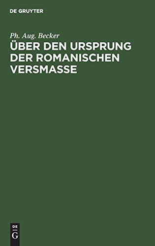 Über den Ursprung der romanischen Versmasse: Habilitationsschrift