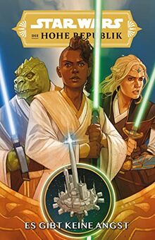 Star Wars Comics: Die Hohe Republik - Es gibt keine Angst