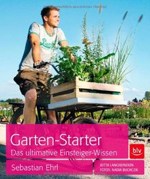 Garten-Starter: Das ultimative Einsteiger-Wissen