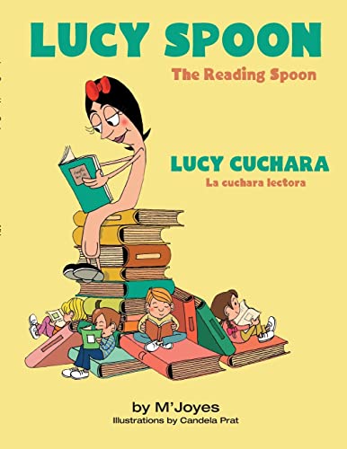 Lucy Spoon/ Lucy Cuchara: The Reading Spoon / La cuchara lectora