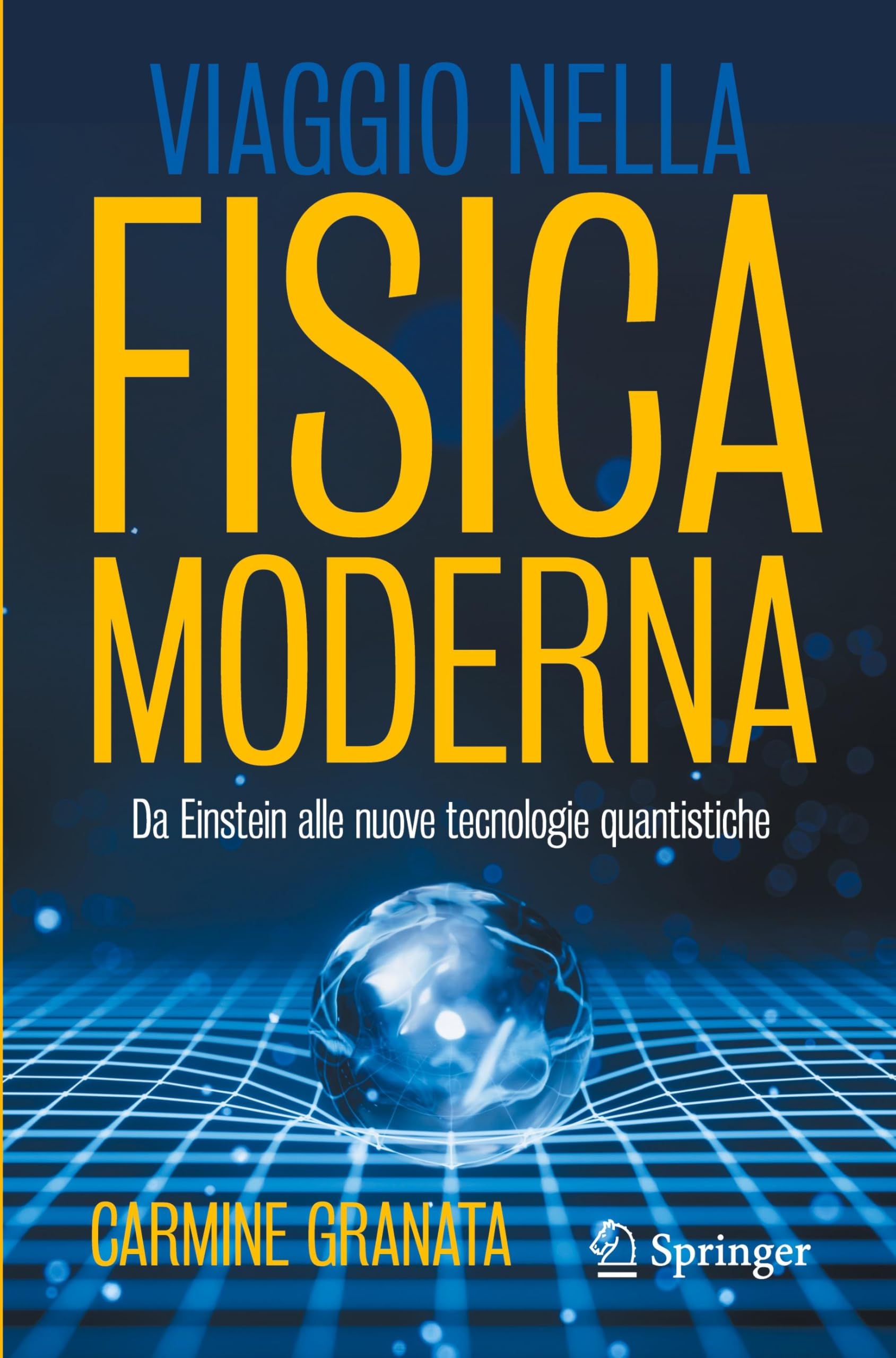 Viaggio nella fisica moderna: Da Einstein alle nuove tecnologie quantistiche