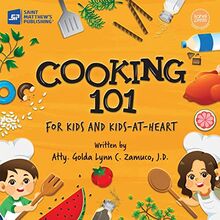 Cooking 101: For Kids and Kids-at-Heart