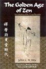 The Golden Age of Zen: Zen Masters of the t'Ang Dynasty (Spiritual Masters of East and West)