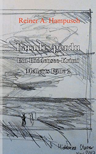 Paradis perdu: Mellerts Fälle 2