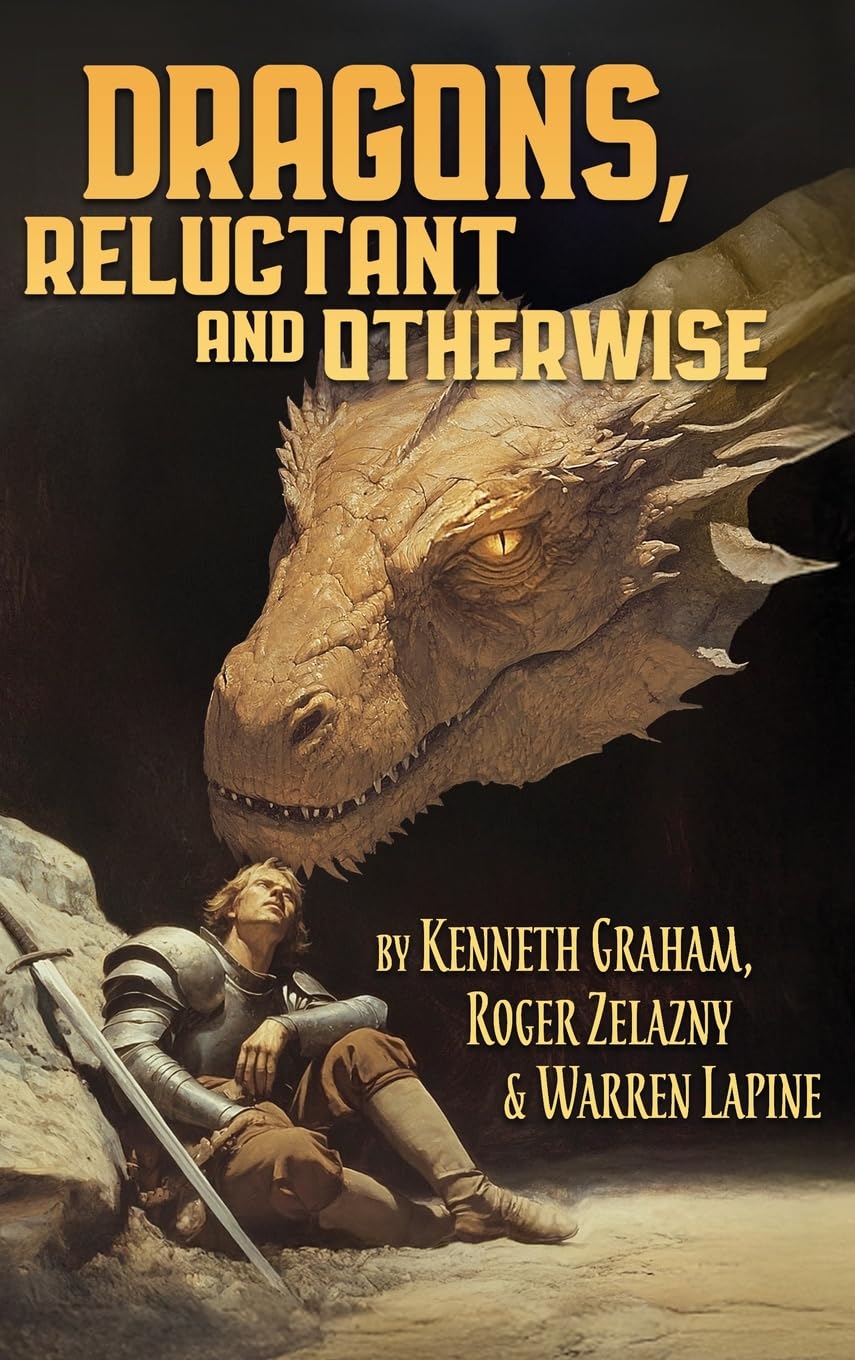 Dragons, Reluctant and Otherwise