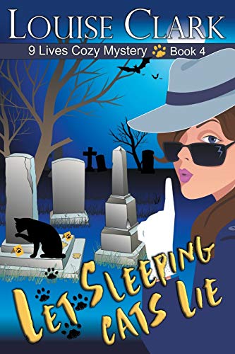Let Sleeping Cats Lie (9 Lives Cozy Mystery, Band 4)