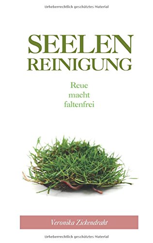 Seelenreinigung: Reue macht faltenfrei