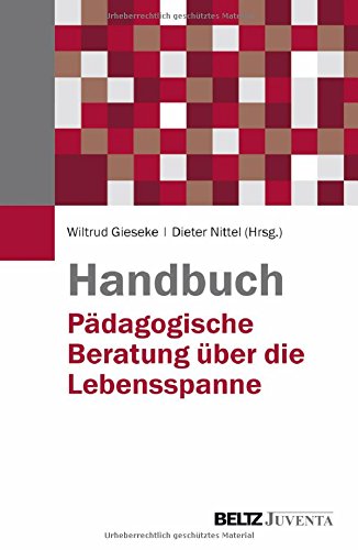 Handbuch Pädagogische Beratung über die Lebensspanne Gebunden