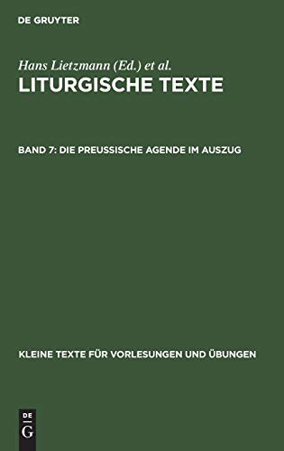 Die Preussische Agende im Auszug (Kleine Texte für Vorlesungen und Übungen, 70, Band 70)