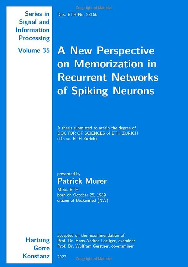 A New Perspective on Memorization in Recurrent Networks of Spiking Neurons (Series in Signal and Information Processing)