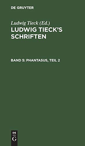 Phantasus, Teil 2: Bd. 5 (Ludwig Tieck’s Schriften)