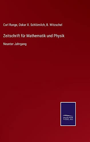 Zeitschrift für Mathematik und Physik: Neunter Jahrgang