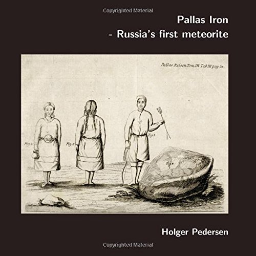 Pallas Iron: Russia's first meteorite