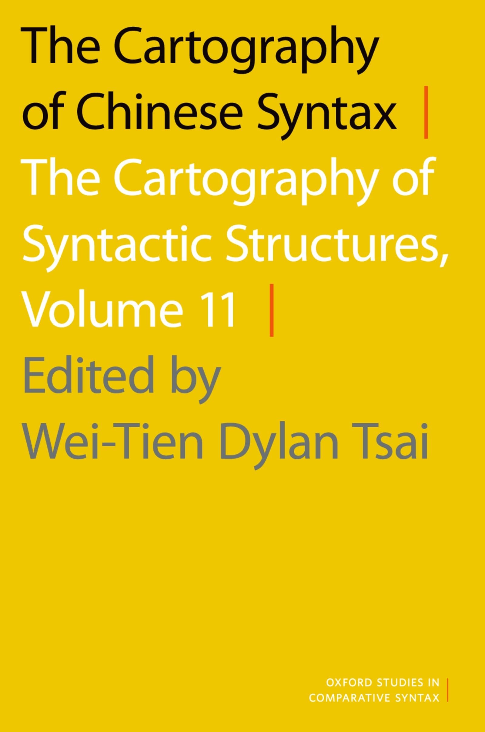 CARTOGRAPHY CHINESE SYNTAX VOL 11 OSCS P: The Cartography Of Syntactic Structures, Volume 11 (Oxford Studies In Comparative Syntax) (Oxford Studies in Comparative Syntax, 11, Band 11)
