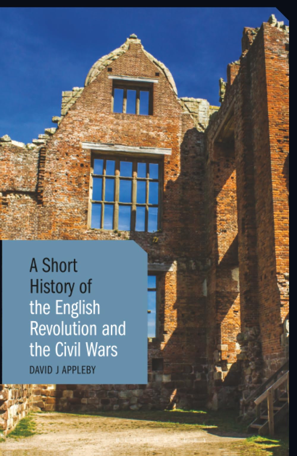 Short History of the English Revolution and the Civil Wars, A (Short Histories)