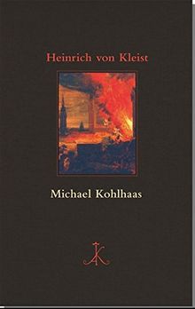 Michael Kohlhaas (Erlesenes Lesen / Kröners Fundgrube der Weltliteratur)