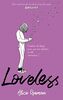 Loveless - édition française: Combien de temps pour que son histoire à elle commence ?