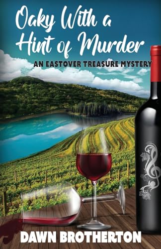 Oaky With a Hint of Murder (An Eastover Treasure Mystery, Band 2)