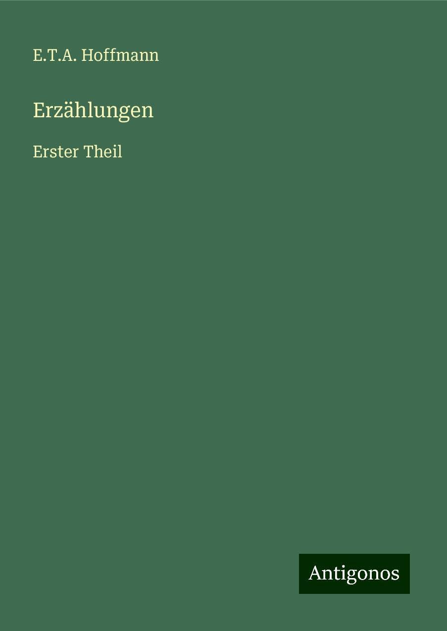 Erzählungen: Erster Theil