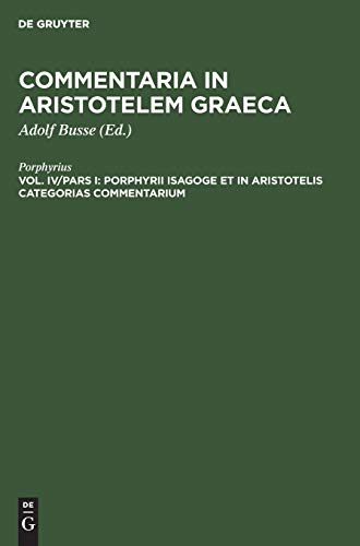 Porphyrii Isagoge et in Aristotelis Categorias commentarium (Commentaria in Aristotelem Graeca)