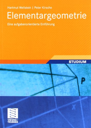 Elementargeometrie: Eine aufgabenorientierte Einführung (Mathematik-ABC für das Lehramt)