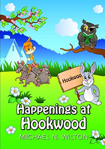 Wilton, Michael N. Happenings At Hookwood