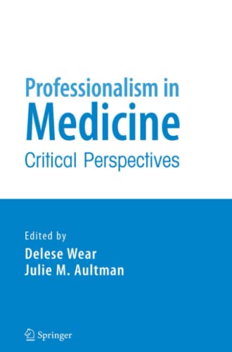 Professionalism in Medicine: Critical Perspectives
